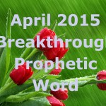 april-breakthrough-prophetic-word